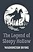 The Legend of Sleepy Hollow