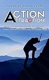 Action attraction: Why Action Is Necessary to Attract Great Opportunities and Success in Life Action attraction: Why Action Is Necessary to Attract Great Opportunities and Success in Life