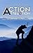 Action attraction: Why Action Is Necessary to Attract Great Opportunities and Success in Life