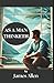As A Man Thinketh