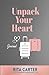 Unpack Your Heart Journal