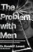 The Problem with Men by Ronald F. Levant