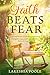 Faith Beats Fear: Inspiring...