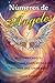 Números de Angeles y Numero...