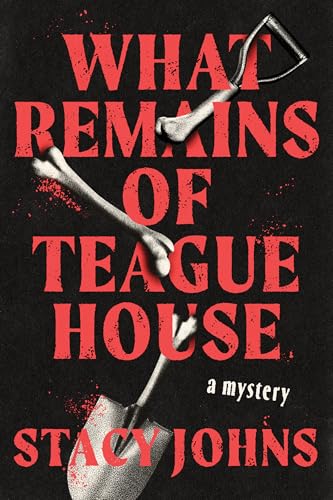 What Remains of Teague House (Paperback)