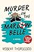 Murder on the Marlow Belle by Robert Thorogood