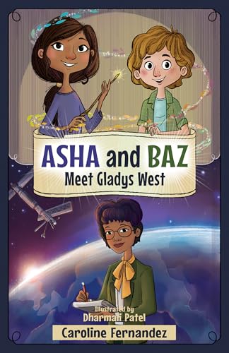 Asha and Baz Meet Gladys West (Paperback)