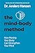 The Mind-Body Method: How Moving Your Body Can Strengthen Your Mind