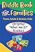 Riddle Book For Families: O...