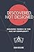 Discovered, Not Designed: Building Things in the Age of Complexity