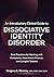 An Introductory Clinical Guide to Dissociative Identity Disorder: Best Practices for Working with Multiplicity, Attachment Wounds, and Complex Trauma