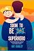 Soon To Be Dad (Superhero) by Ray Kingley