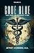 Code Blue: Tales From the E...