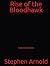 Rise of the Bloodhawk by Stephen Arnold