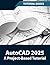 AutoCAD 2025 A Project-Base...