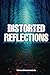 Distorted Reflections