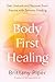 Body-First Healing by Brittany Piper Body-First Healing by Brittany Piper