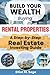 Building Your Wealth Buying Rental Properties by Elliot M. Sage
