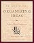 Organizing Ideas: The Key to Effective Communication