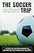 The Soccer Trip: A Story of...