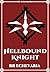 Hellbound Knight: Primal Prism Book Three