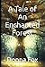 A Tale of An Enchanted Forest