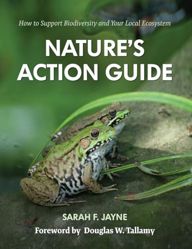 Nature's Action Guide: How to Support Biodiversity and Your Local Ecosystem (Paperback)