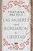 Las mujeres que bordaron su libertad / Women Who Sewed Their ... by TATIANA PRETELT Las mujeres que bordaron su libertad / Women Who Sewed Their ... by TATIANA PRETELT