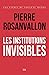 Les Institutions invisibles