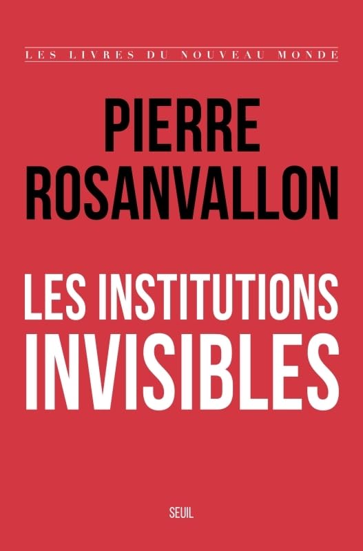 Les Institutions invisibles (Paperback)