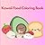 Kawaii Food Coloring Book by Eng
