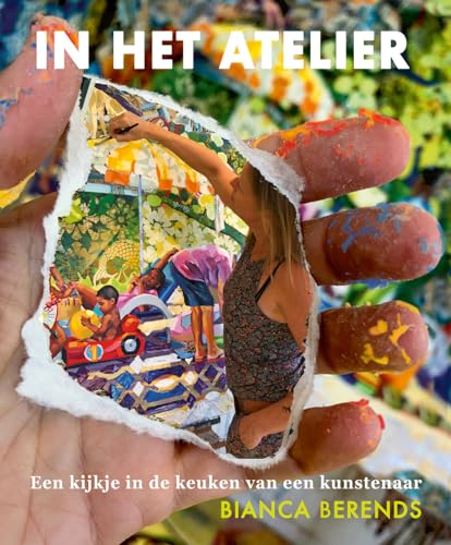 In het Atelier: Een kijkje in de keuken van een kunstenaar (Hardcover)