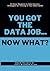 You Got the Data Job...Now What? by Adam DeJans Jr.