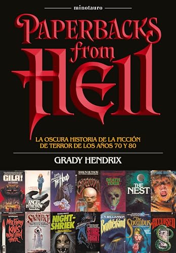 Portada de Paperbacks from hell: La oscura historia de la ficción de terror de los años 70 y 80, de Grady Hendrix