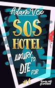 SOS Hotel: Luxury to Die For (SOS Hotel, #6)