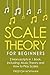 Scale Theory: For Beginners - Bundle - The Only 2 Books You Need to Learn Scale Music Theory, Scale Intervals and Scale Tuning Today