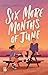 Six More Months of June by Daisy   Garrison