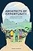Architects Of Opportunity: ...