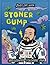 Blast off with StonerGump by Daniel Gossard