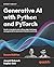 Generative AI with Python and PyTorch by Joseph Babcock