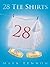 28 Tee Shirts