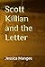 Scott Killian and the Letter by Jessica Manges