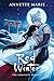 Red Winter The Complete Trilogy by Annette Marie