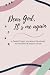 Dear God, It's Me Again by Hannah Grace