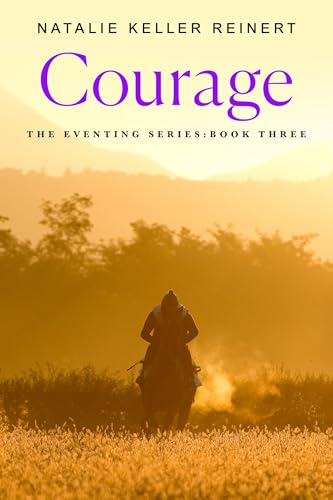 Courage (The Eventing Series, 3)