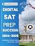 Digital SAT PREP Success 2024 by Academia Jones