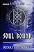 Soul Bound (Bound by a Web of Wyrd, #2)