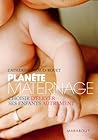 Planète maternage (Poche) (French Edition)