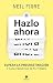 Hazlo ahora: Supera la procrastinación y saca provecho de tu tiempo (Alienta) (Spanish Edition)