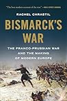 Bismarck's War: T...
